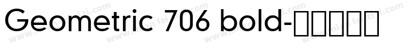 Geometric 706 bold字体转换